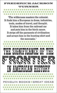 Image courtesy of booktopia.com penguin-books-great-ideas-the-significance-of-the-frontier-in-american-history